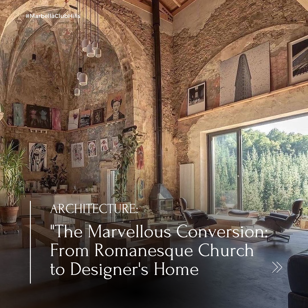 The marvellous conversion: from Romanesque church to designer's home