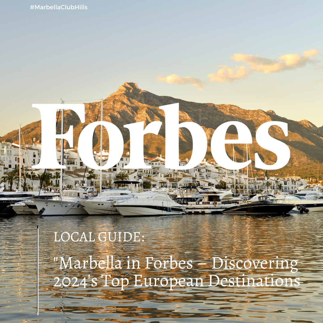 Marbella in Forbes – Discovering 2024's Top European Destinations