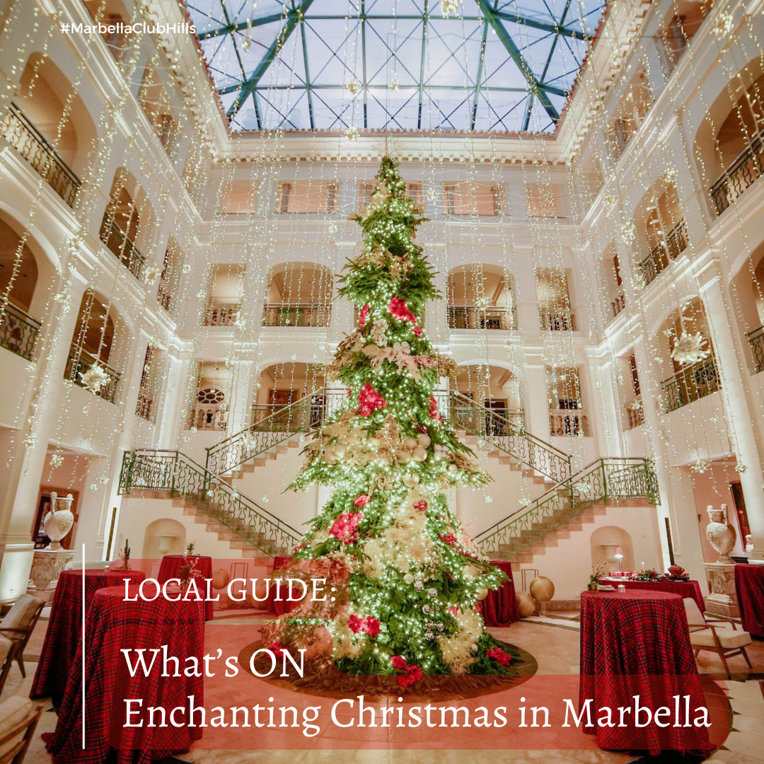 Local Guide: What's ON. Enchanting Christmas in Marbella